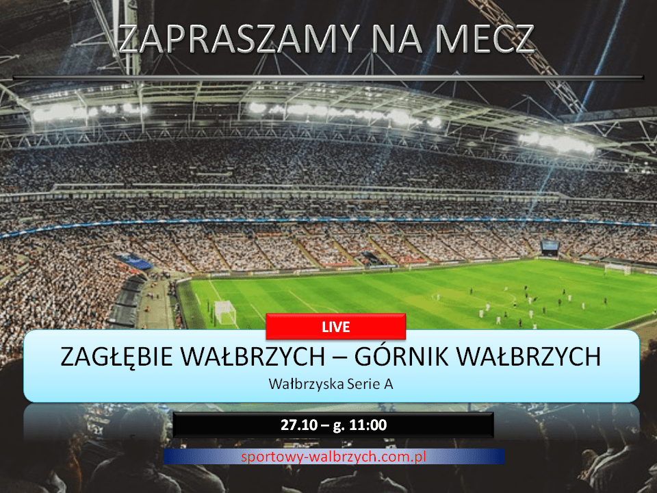 Wałbrzyski klasyk na antenie Sportowego Wałbrzycha!