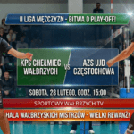 Bitwa o play-off! KPS Chełmiec Wałbrzych podejmuje AZS Częstochowa